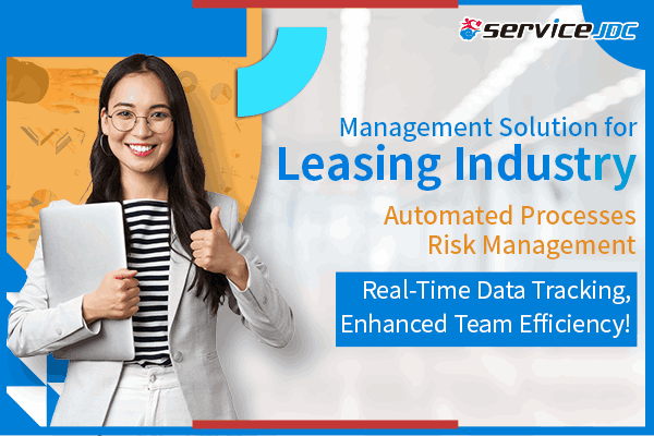 Management Solution for Leasing Industry–Real-time data tracking, enhanced team efficiency, Automated process risk management